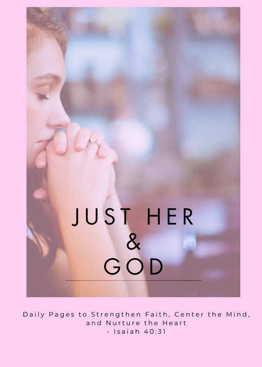 Just Her And God.